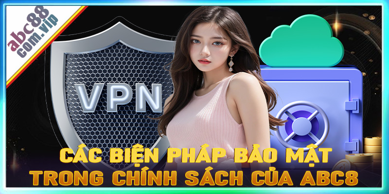 Các biện pháp bảo mật trong chính sách ABC8