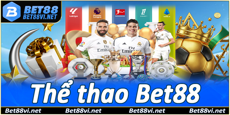 Thể thao Bet88 - Nền tảng đặt cược xanh chín nhất khu vực Châu Á