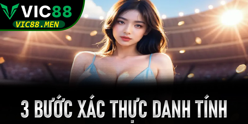 3 bước xác thực danh tính để tránh vào nhầm website giả mạo