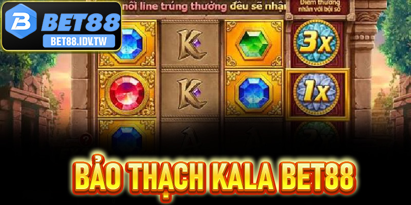 Bảo Thạch Kala